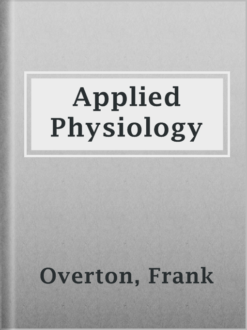 Title details for Applied Physiology by Frank Overton - Available